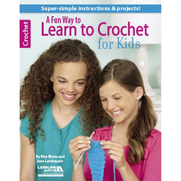 A Fun Way To Learn Crochet For Kids